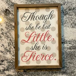 Though she be but little she is fierce sign